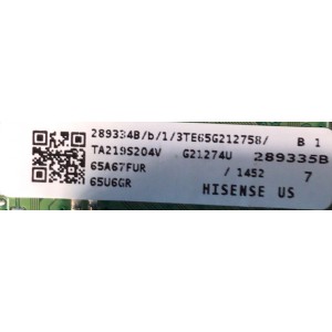 MAIN PARA TV HISENSE / NUMERO DE PARTE 289334 / RSAG7.820.11014/ROH / 289334B / 289335B / 3TE65G212758 / 65A67FUR / TA2195204V / PANEL JHD650X3U52-T0L8B2\S0\FJ\GM\ROH /  DISPLAY T650QVN07.5 / MODELO 65U6GR	